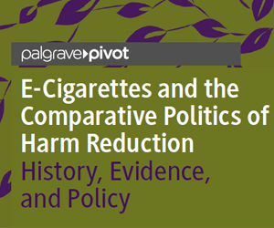 E-Cigarettes and the Comparative Politics of Harm Reduction